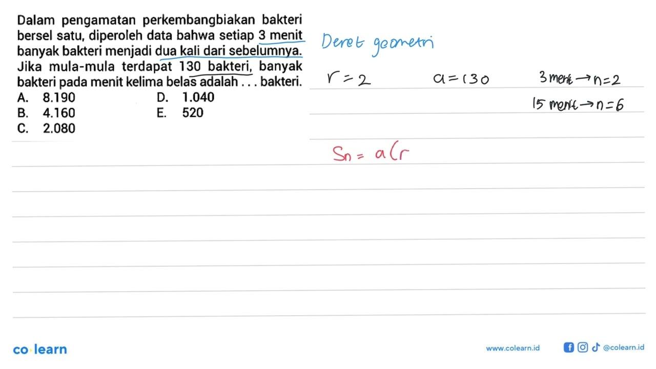 Dalam pengamatan perkembangbiakan bakteri bersel satu,