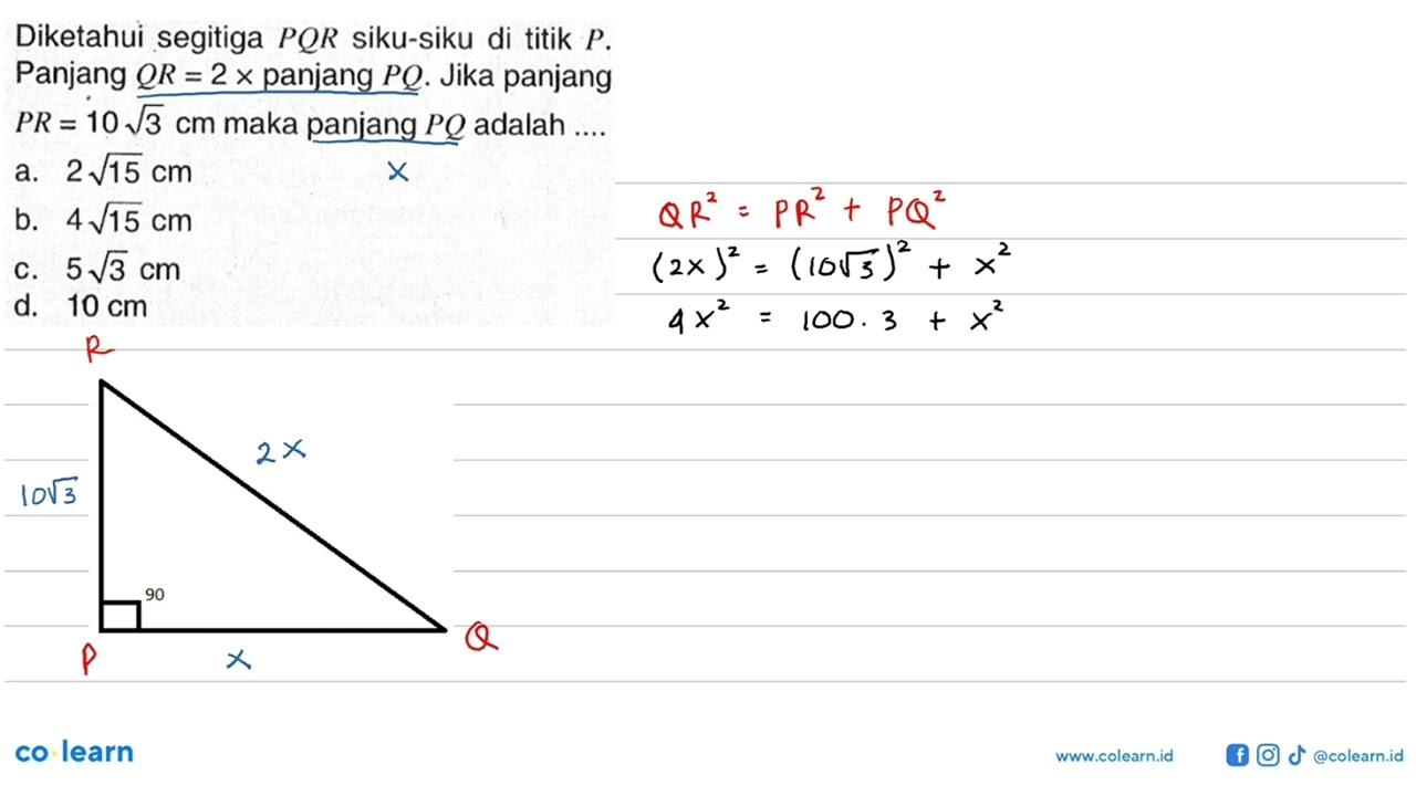 Diketahui segitiga PQR siku-siku di titik P. Panjang QR=2x