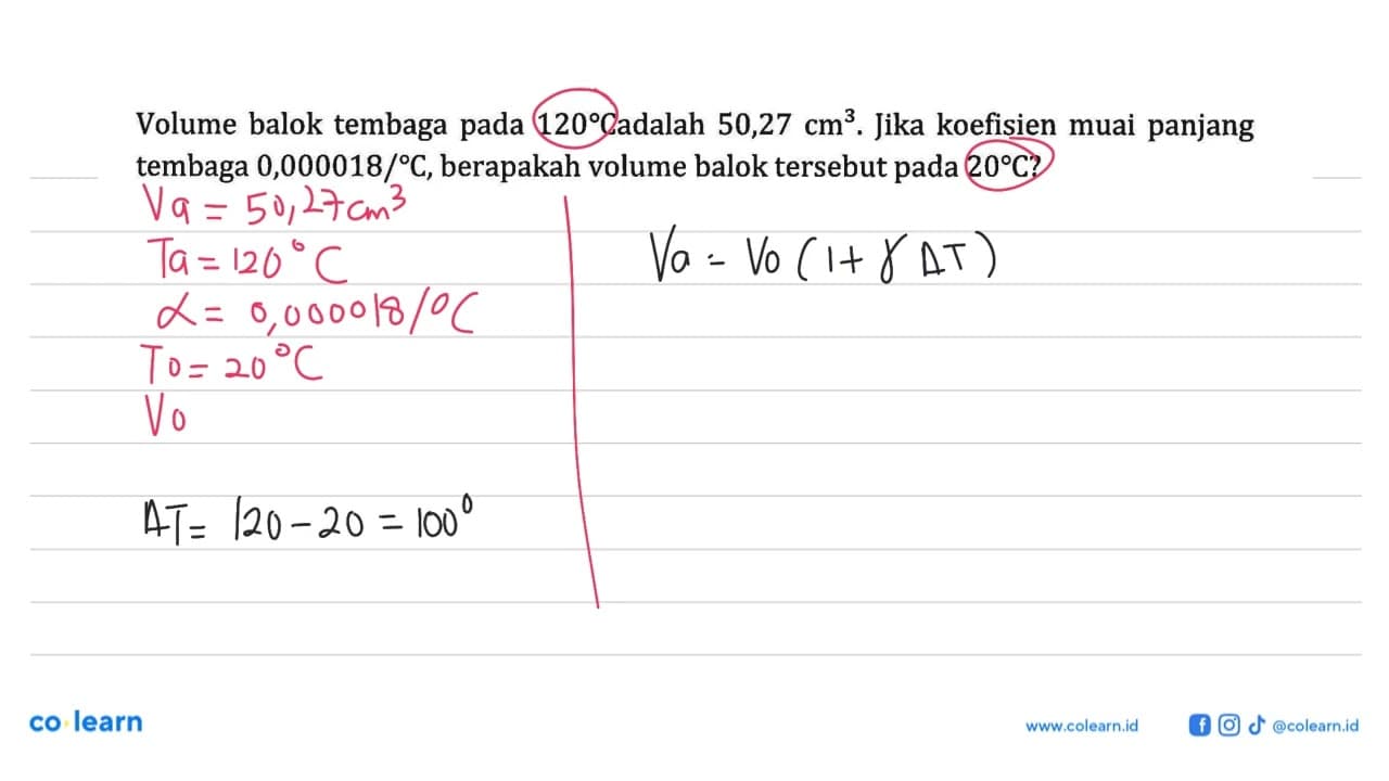 Volume balok tembaga 120C adalah 50,27 cm^3. Jika koefisien