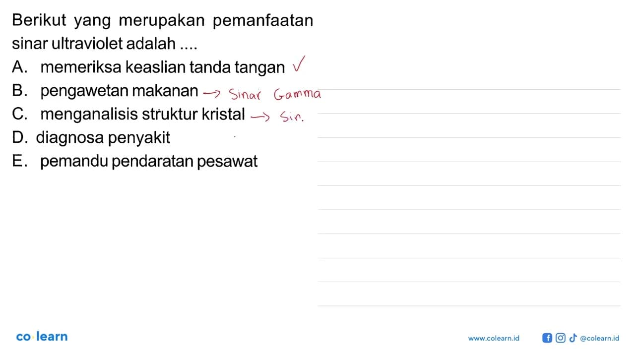 Berikut yang merupakan pemanfaatan sinar ultraviolet adalah