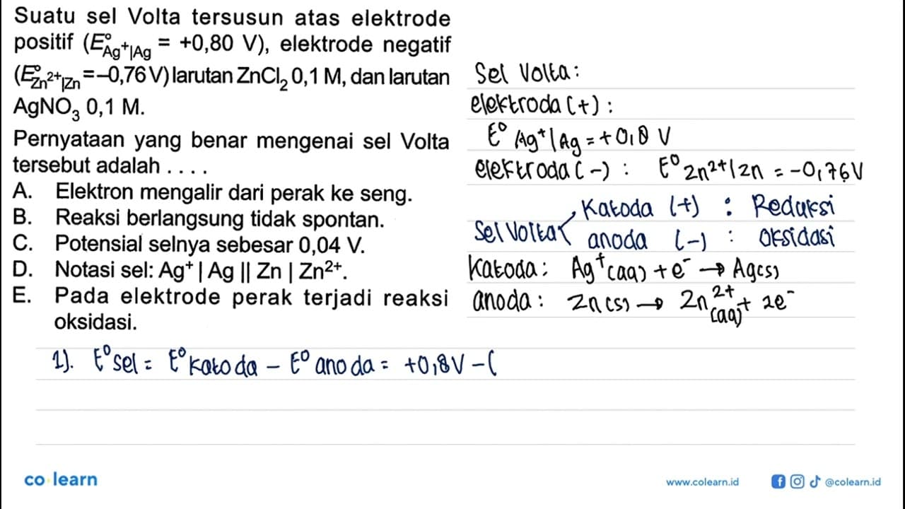 Suatu sel Volta tersusun atas elektrode positif (E Ag^+|Ag