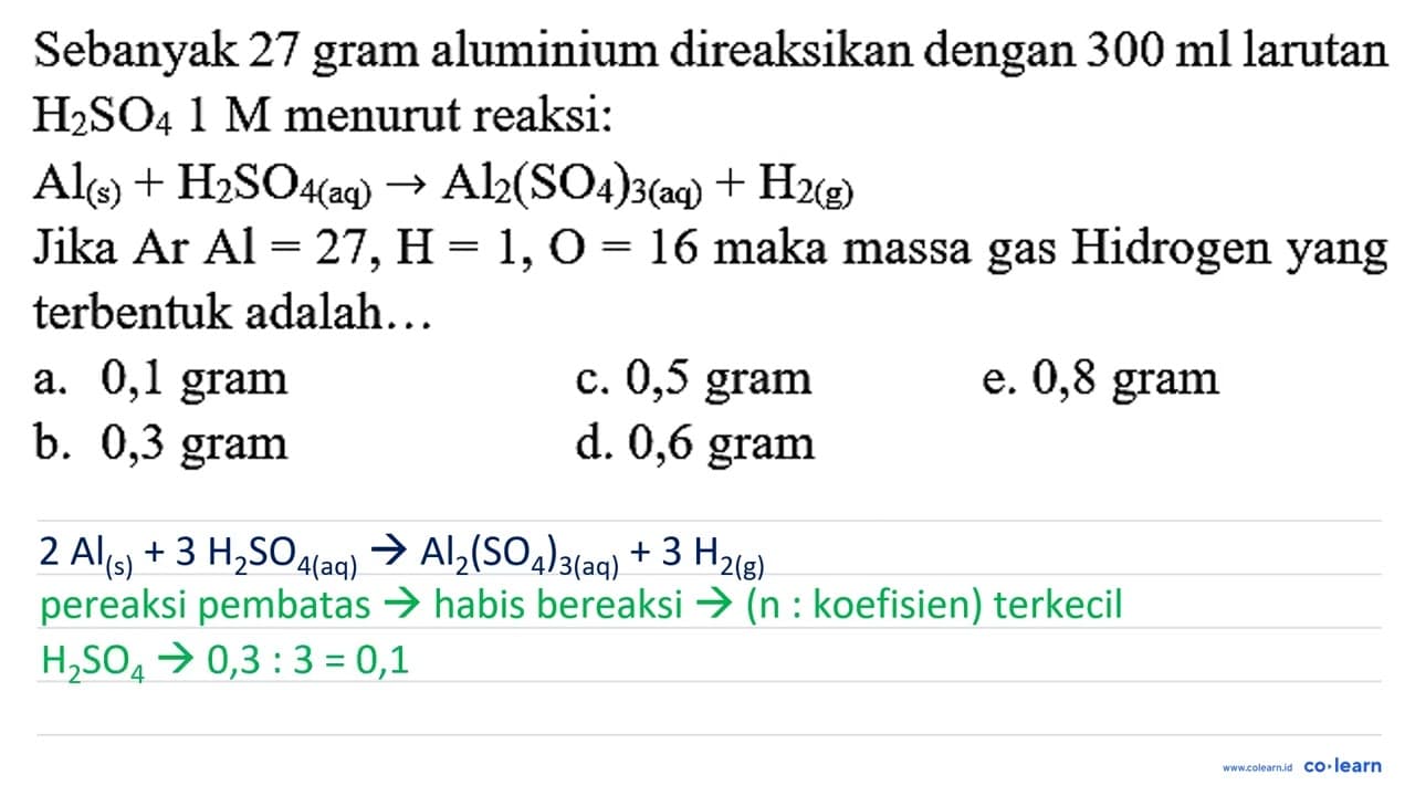 Sebanyak 27 gram aluminium direaksikan dengan 300 ml
