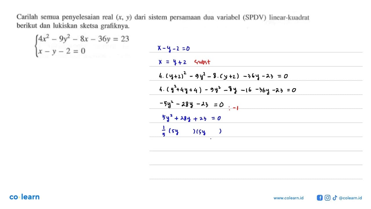 Carilah semua penyelesaian real (x, y) dari sistem