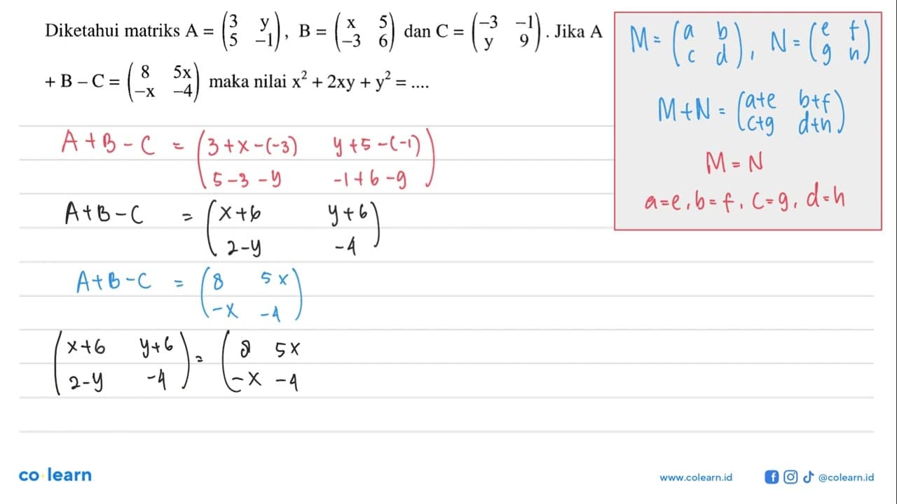 Diketahui matriks A=(3 y 5 -1), B=(x 5 -3 6) dan C=(-3 -1 y