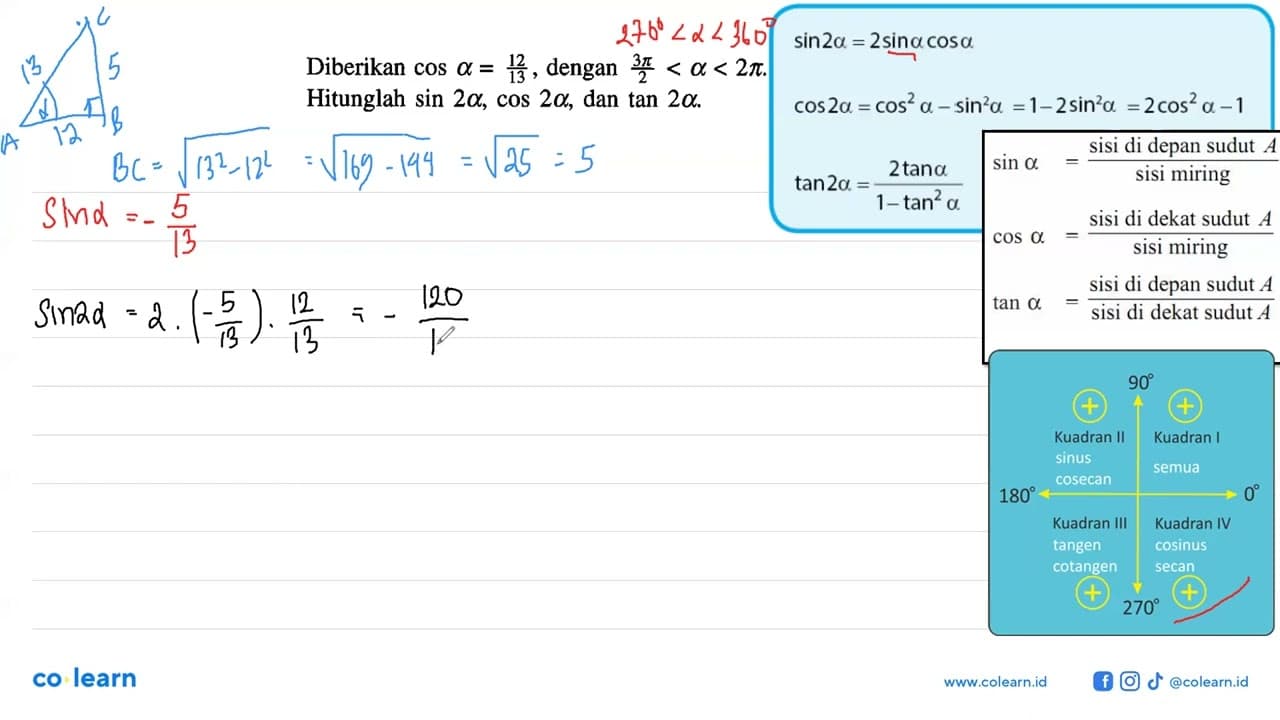 Diberikan cos a = 12/13, dengan (3 pi)/2 < a <2 pi.