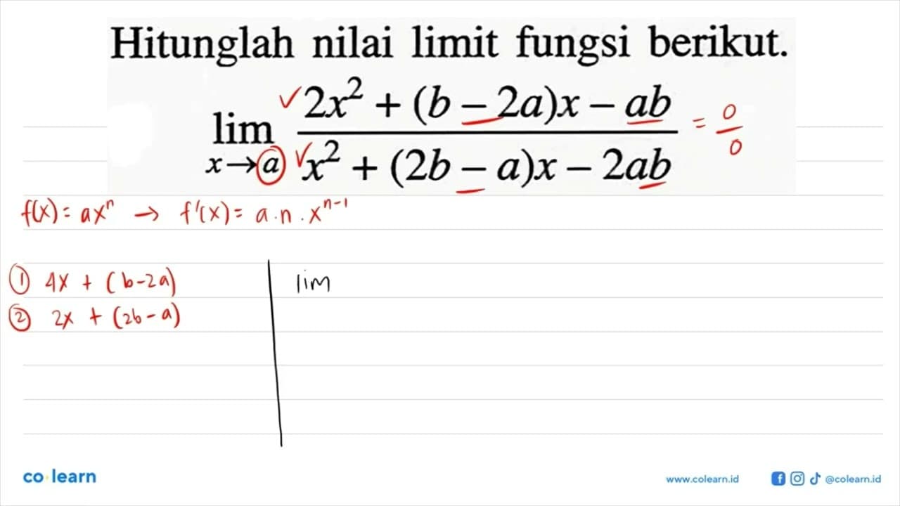 Hitunglah nilai limit fungsi berikut.lim x->a