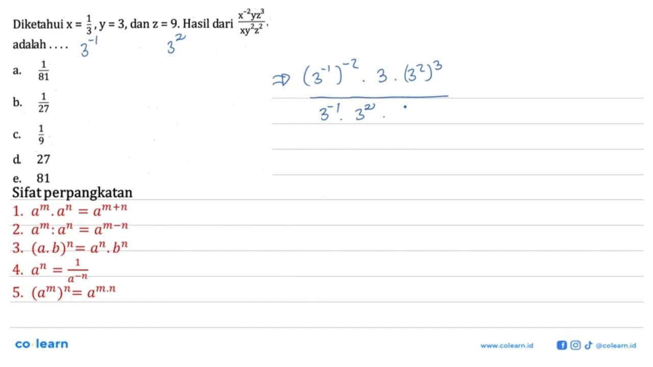 Diketahui x = 1/3, y = 3, dan z = 9. Hasil dari (x^-2