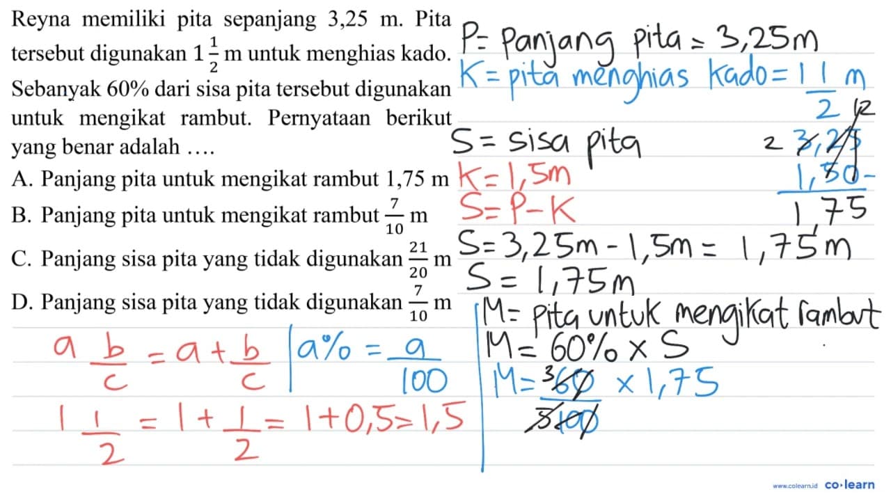 Reyna memiliki pita sepanjang 3,25 m. Pita tersebut