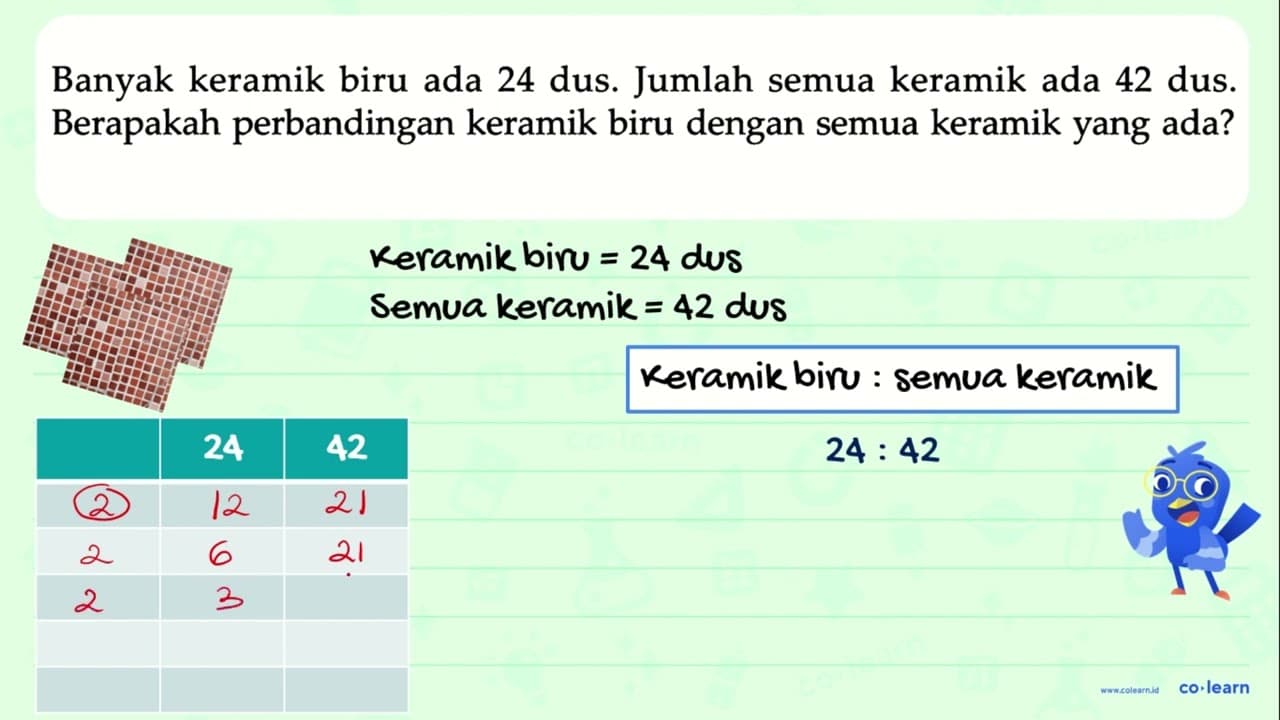 Banyak keramik biru ada 24 dus. Jumlah semua keramik ada 42