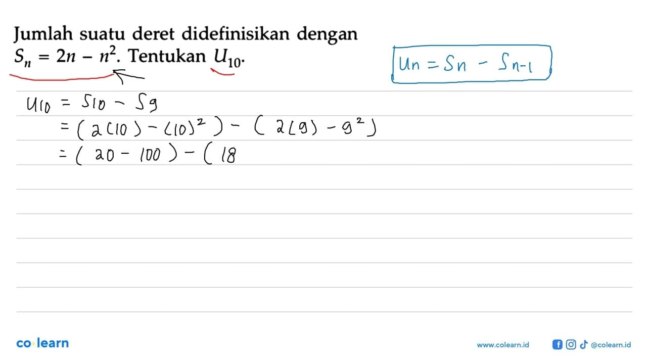 Jumlah suatu deret didefinisikan dengan Sn=2n-n^2 .