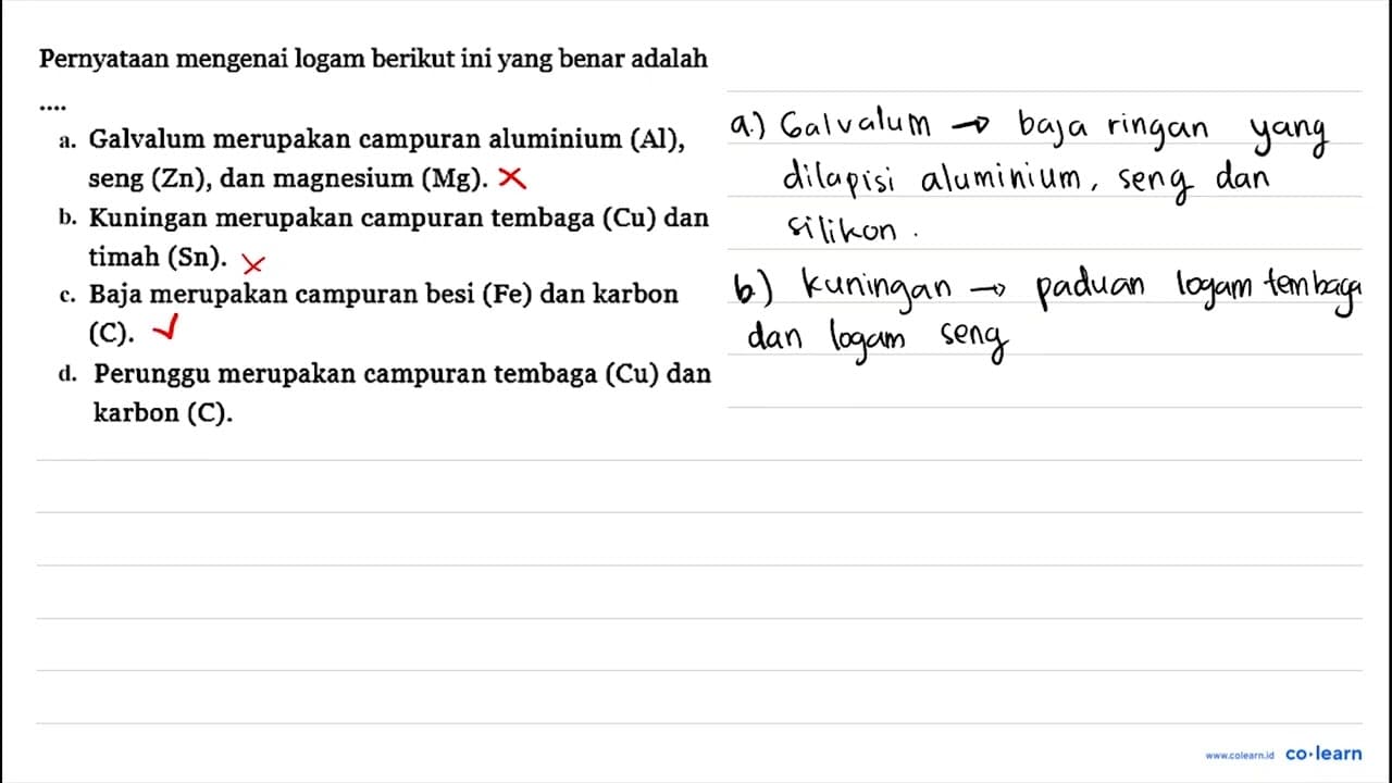 Pernyataan mengenai logam berikut ini yang benar adalah a.