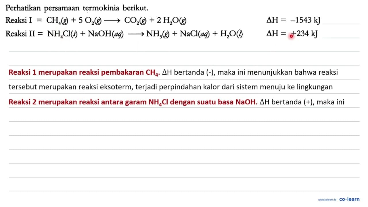 Perhatikan persamaan termokinia berikut. Reaksi I = CH4 (g)