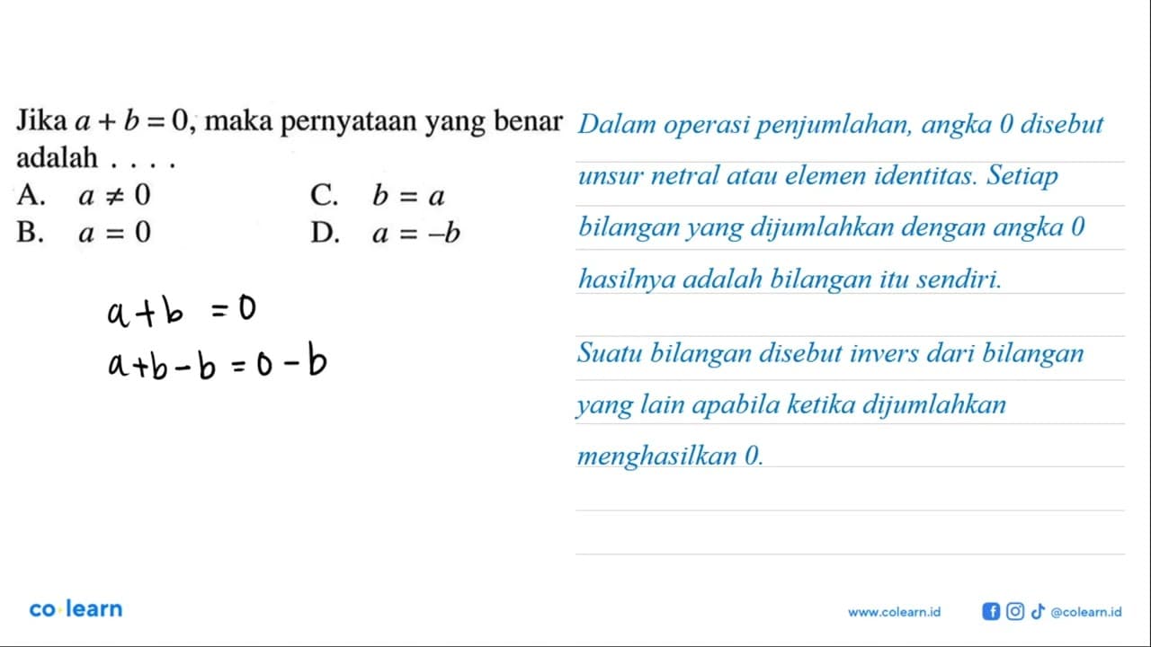 Jika a + b = 0, maka pernyataan yang benar adalah . . . .