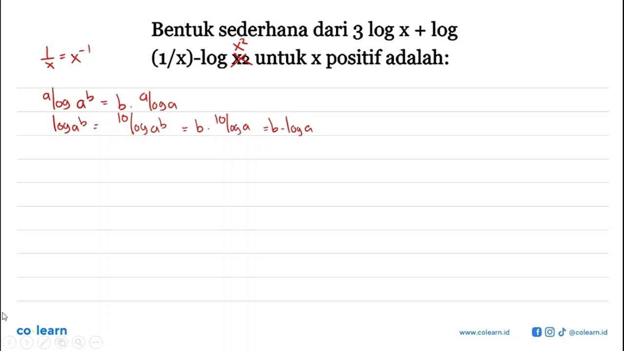 Bentuk sederhana dari 3log x + log (1/x)-log x2 untuk x