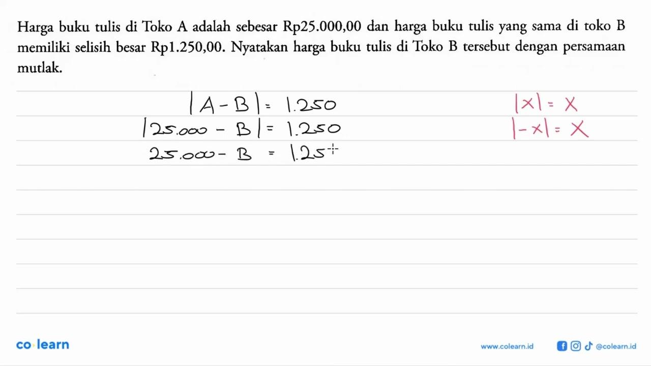 Harga buku tulis di Toko A adalah sebesar Rp25.000,00 dan