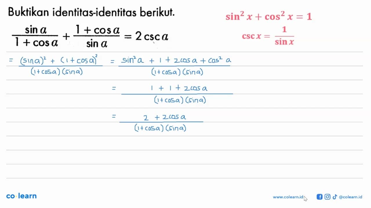 Buktikan identitas-identitas berikut.sin a/(1+cos a)+(1+cos