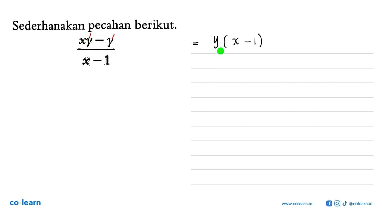 Sederhanakan pecahan berikut. (xy-y)/(x-1)