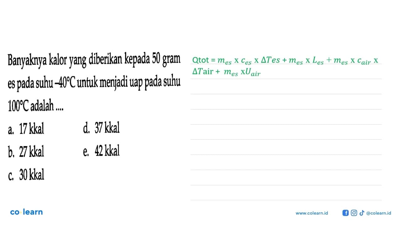 Banyaknya kalor yang diberikan kepada 50 gram es pada suhu