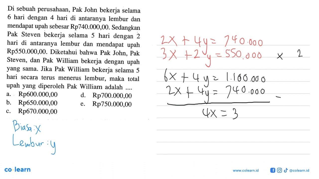 Di sebuah perusahaan, Pak John bekerja selama 6 hari dengan