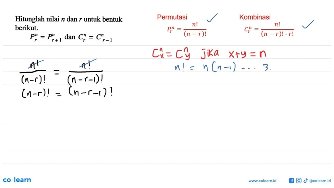 Hitunglah nilai n dan r untuk bentuk berikut. n P r=n P r+1