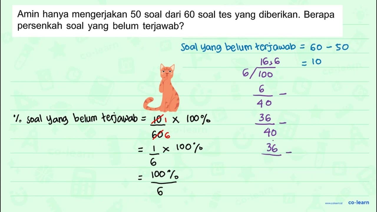 Amin hanya mengerjakan 50 soal dari 60 soal tes yang