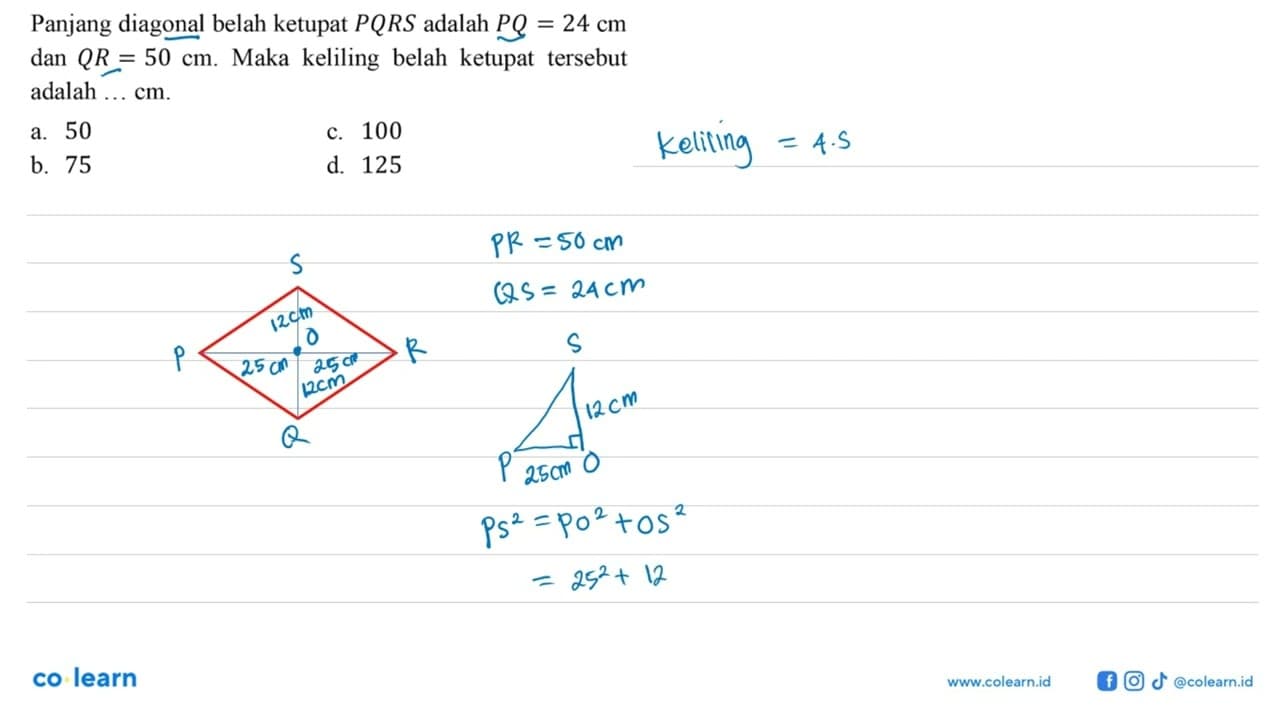 Panjang diagonal belah ketupat PQRS adalah PQ=24 cm dan