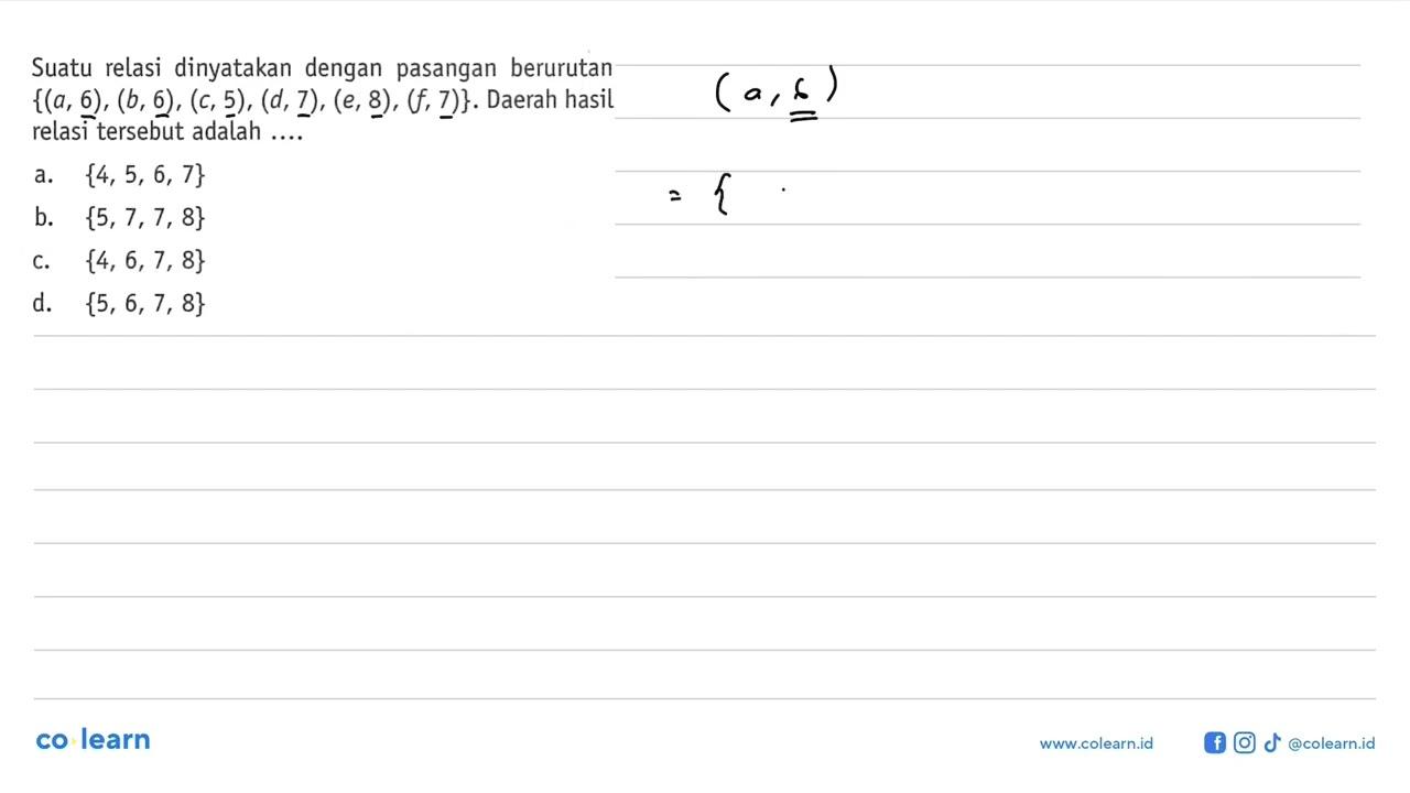 Suatu relasi dinyatakan dengan pasangan berurutan {(a, 6),