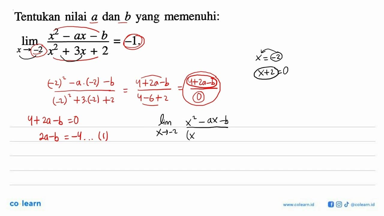 Tentukan nilai a dan b yang memenuhi: lim x->-2