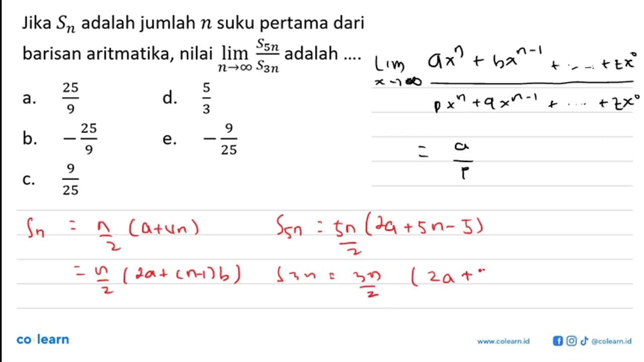 Jika Sn adalah jumlah n suku pertama dari barisan