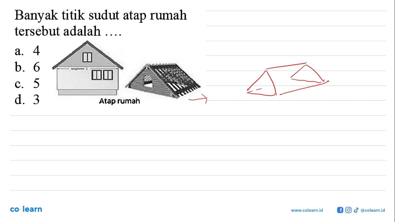 Banyak titik sudut atap rumah tersebut adalah .... Atap