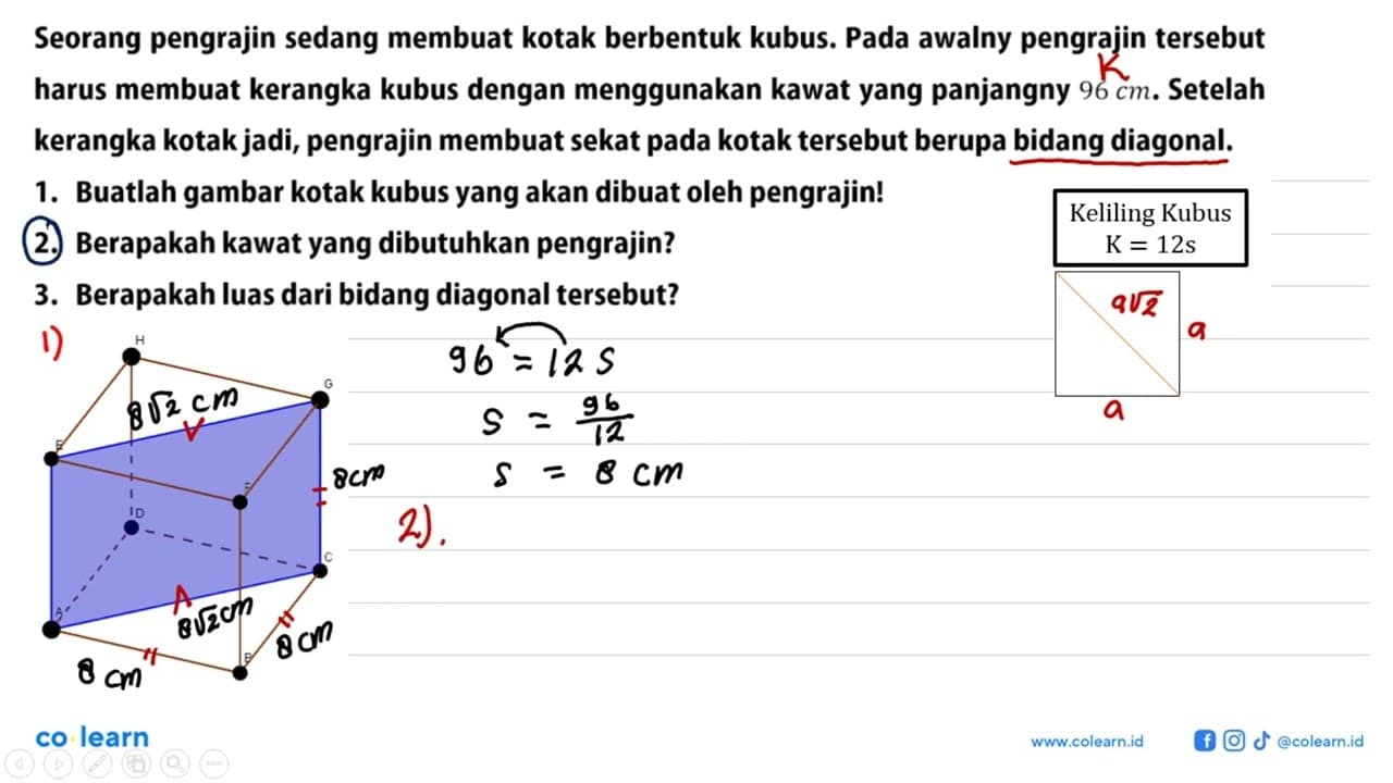 Seorang pengrajin sedang membuat kotak berbentuk kubus.