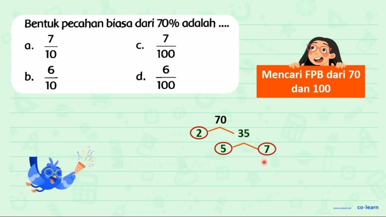 Bentuk pecahan biasa dari 70 % adalah ....