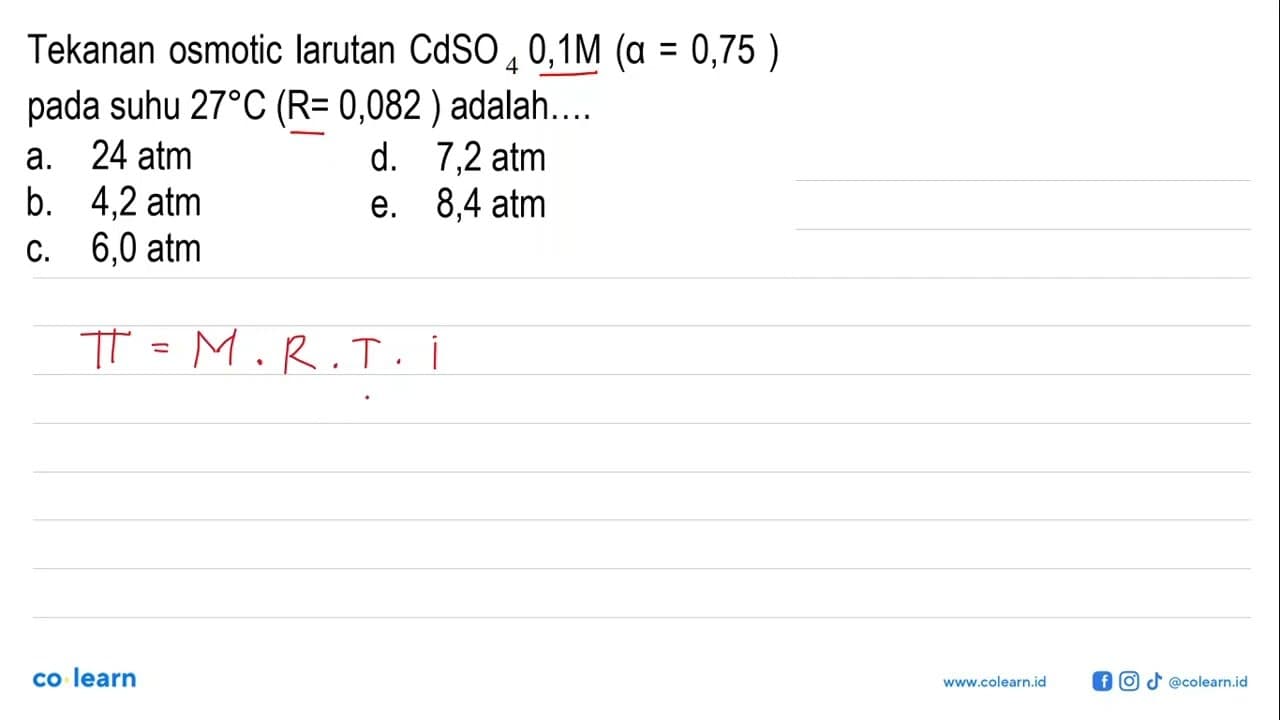 Tekanan osmotic larutan CdSO4 0,1 M(a=0,75) pada suhu 27