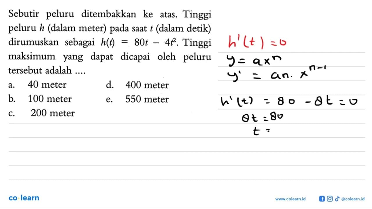 Sebutir peluru ditembakkan ke atas. Tinggi peluru h (dalam