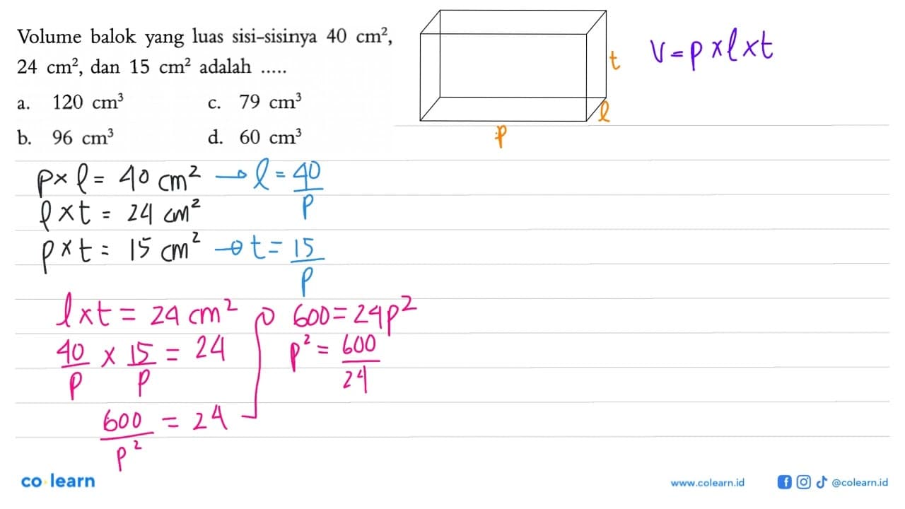 Volume balok yang luas sisi-sisinya 40 cm^2 , 24 cm^2 , dan