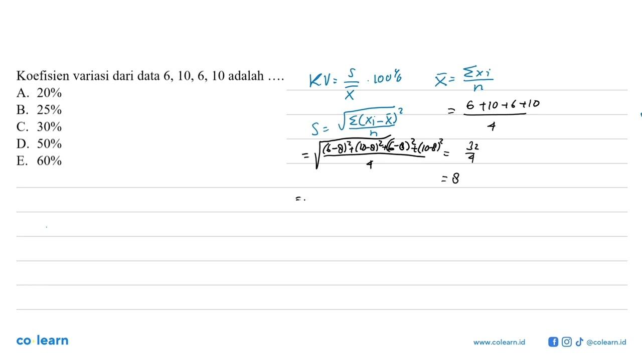 Koefisien variasi dari data 6,10,6,10 adalah....