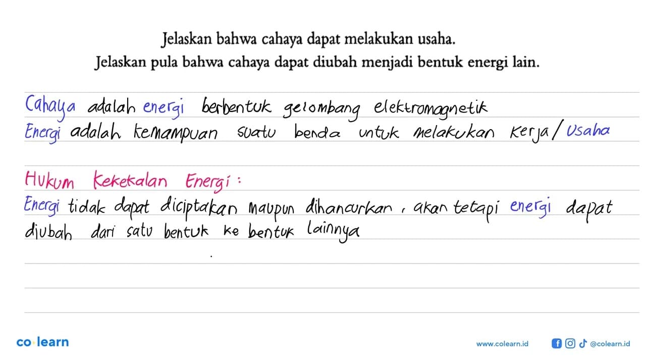 Jelaskan bahwa cahaya dapat melakukan usaha. Jelaskan pula