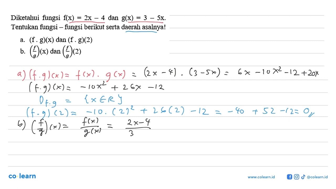 Diketahui fungsi f(x)=2x-4 dan g(x)=3-5x Tentukan