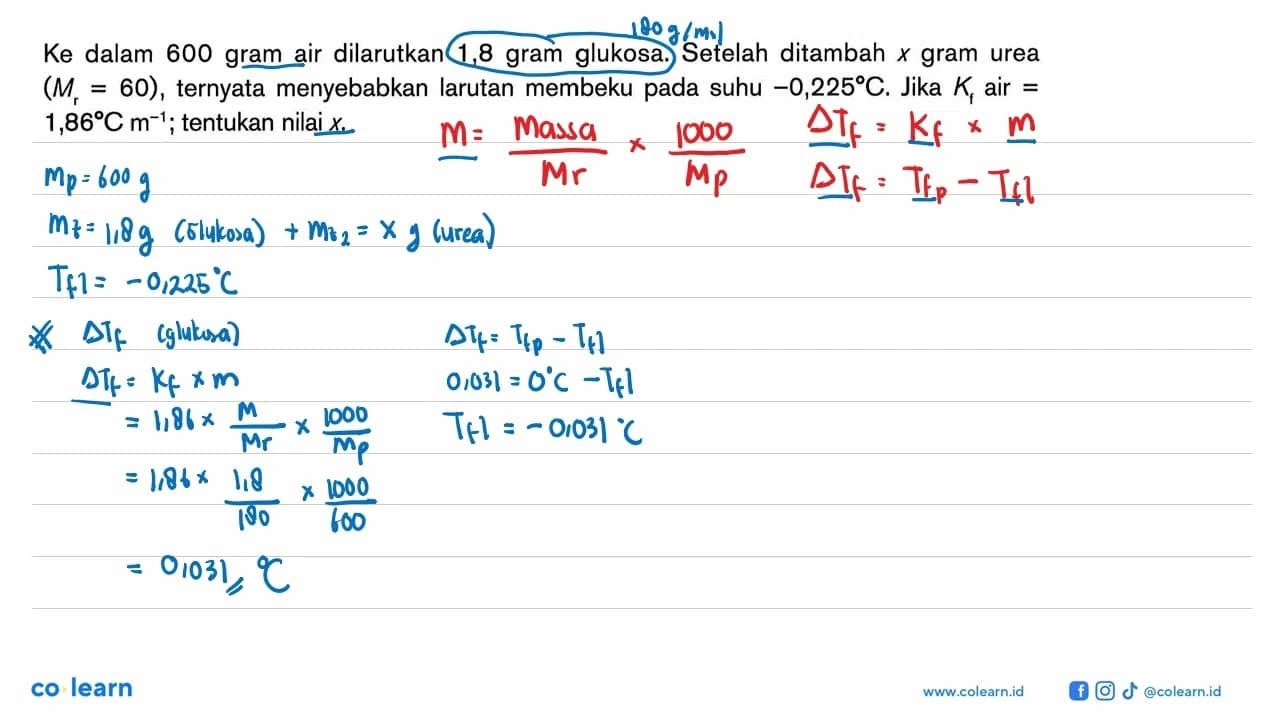 Ke dalam 600 gram air dilarutkan 1,8 gram glukosa. Setelah