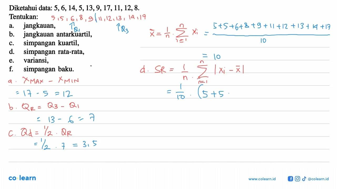 Diketahui data: 5,6,14,5,13,9,17,11,12,8. Tentukan: a.