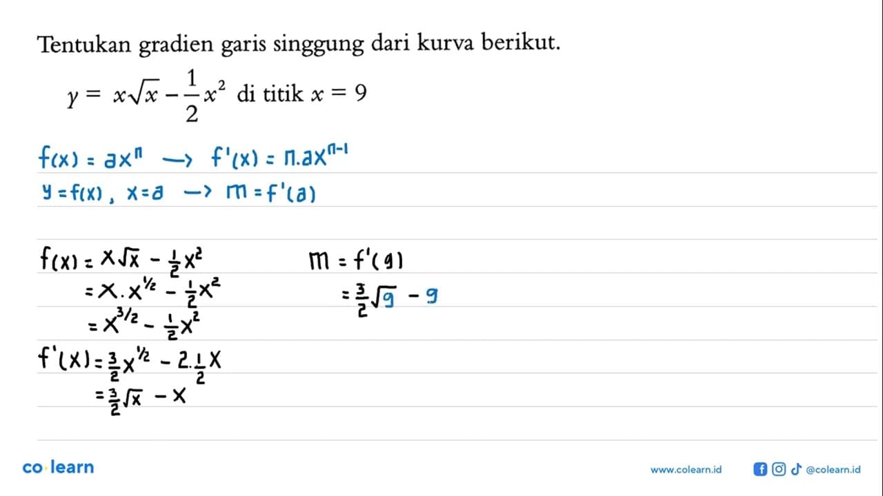 Tentukan gradien garis singgung dari kurva berikut. y=x