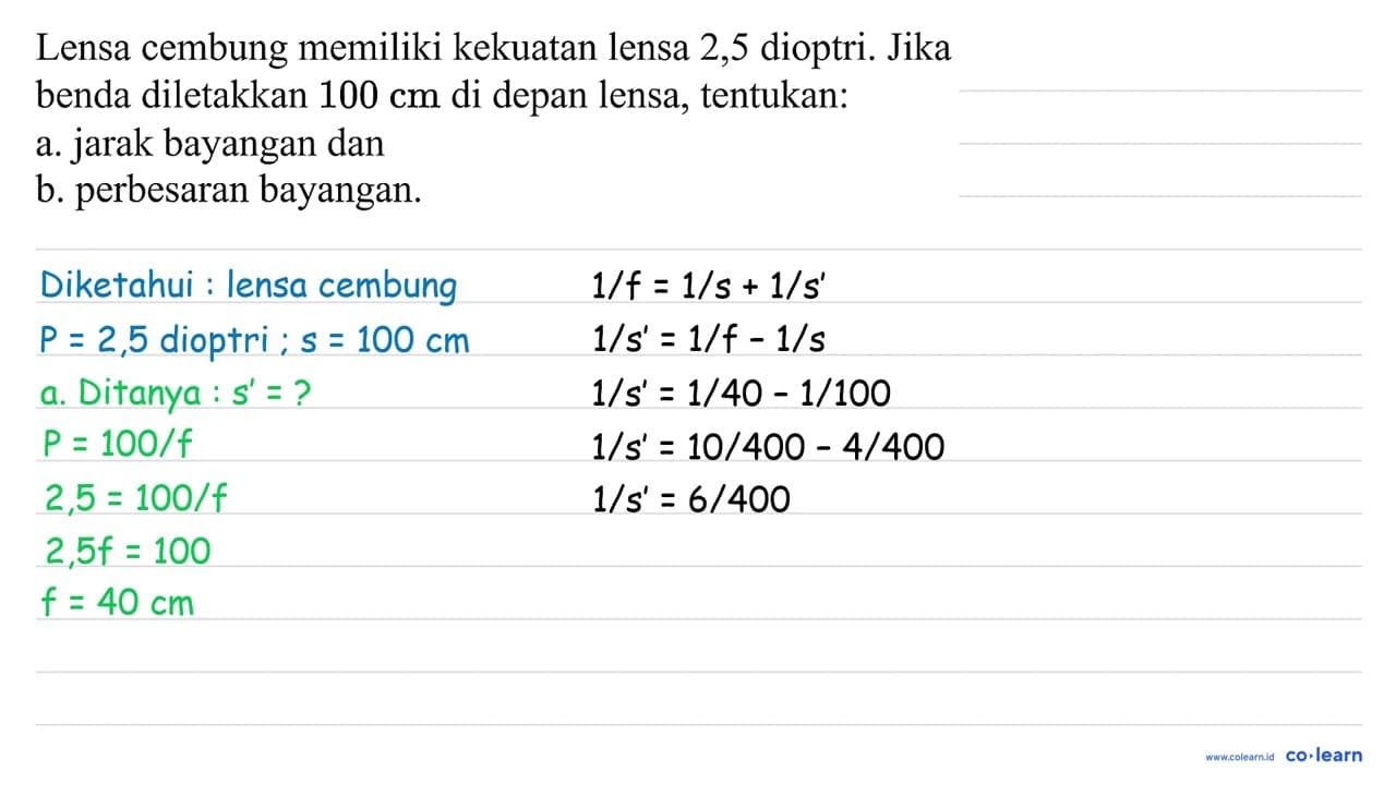 Lensa cembung memiliki kekuatan lensa 2,5 dioptri. Jika