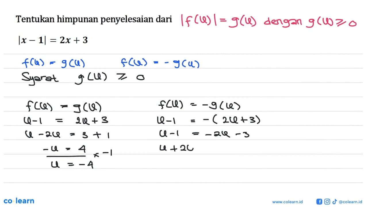 Tentukan himpunan penyelesaian dari |x-1|=2x+3