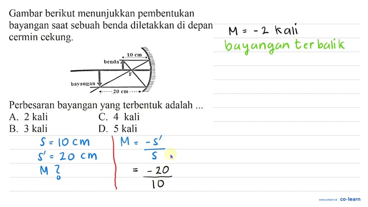 Gambar berikut menunjukkan pembentukan bayangan saat sebuah