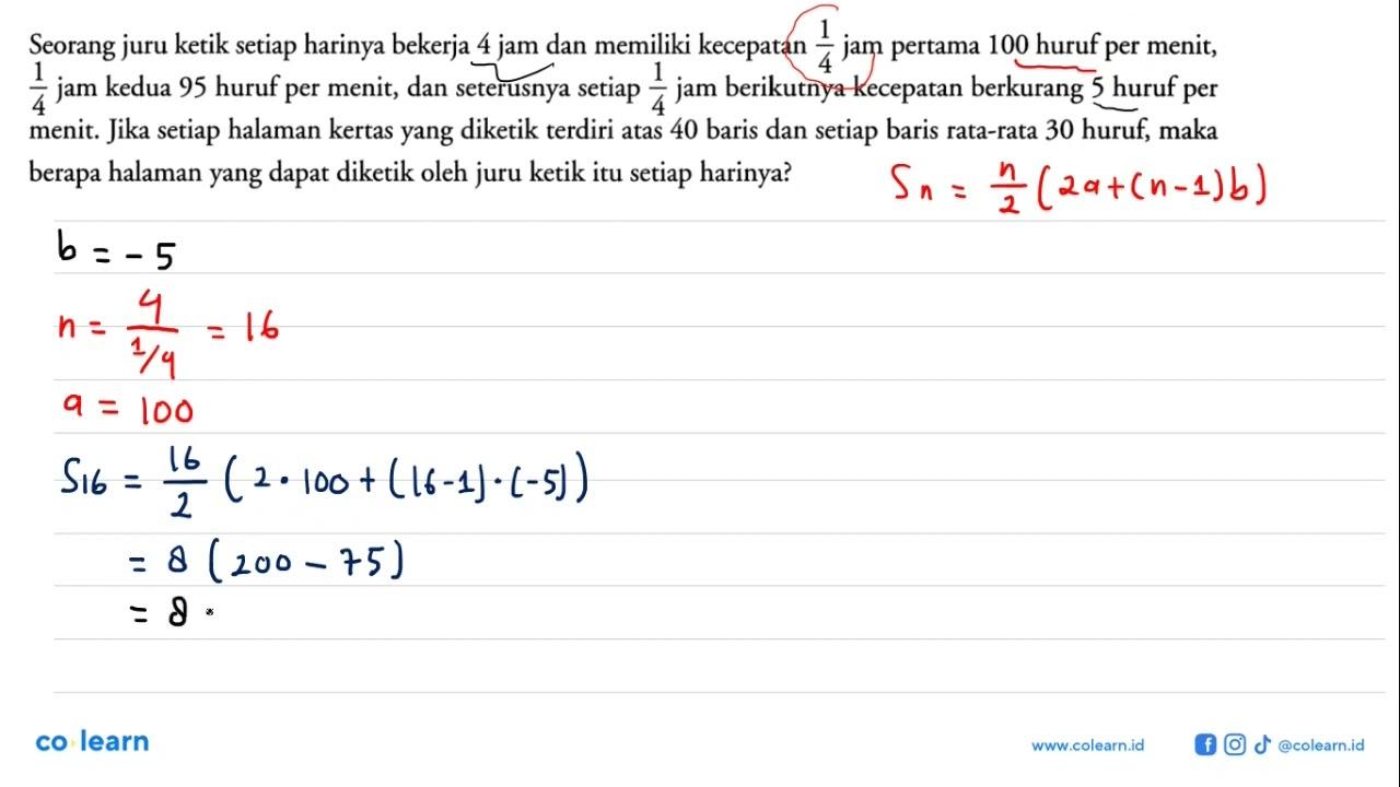 Seorang juru ketik setiap harinya bekerja 4 jam dan