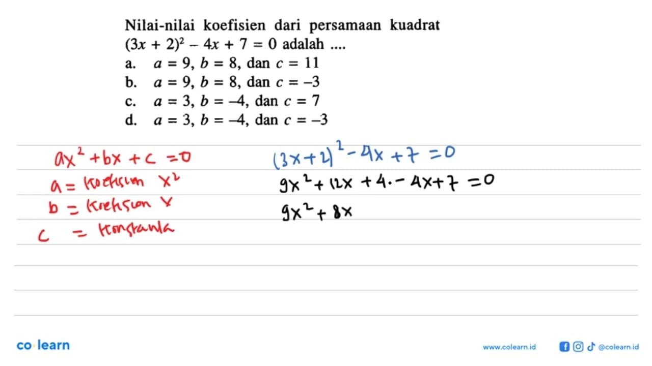 Nilai-nilai koefisien dari persamaan kuadrat (3x + 2)^2 -