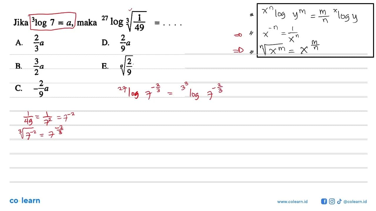 Jika 3log7 = a, maka 27log((1/49)^(1/3)) = ....