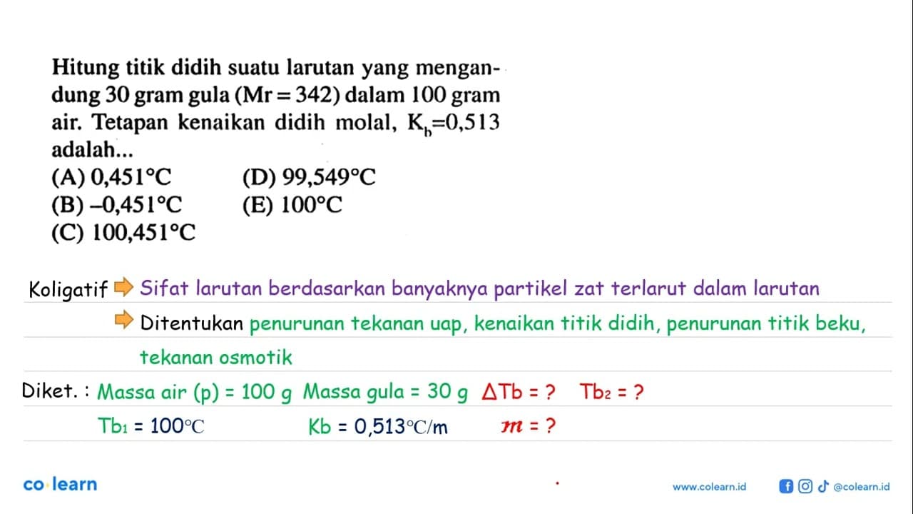 Hitung titik didih suatu larutan yang mengandung 30 gram