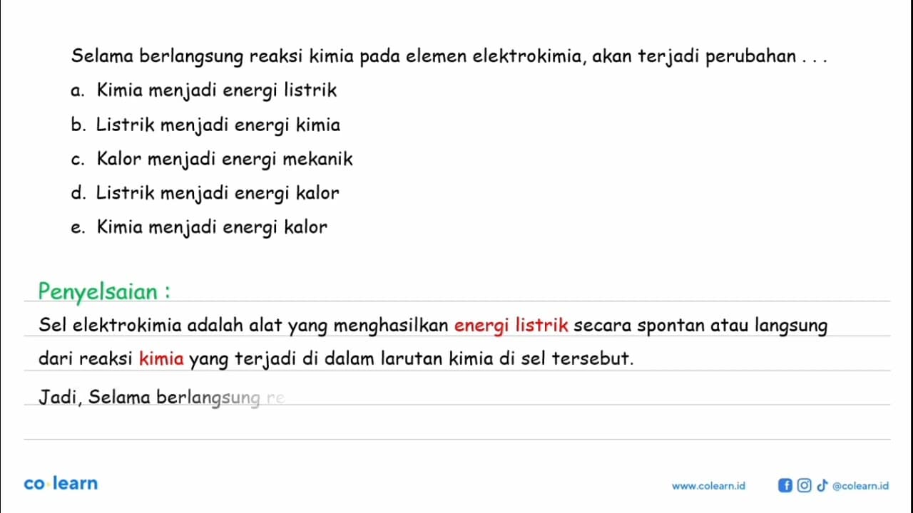 Selama berlangsung reaksi kimia pada elemen elektrokimia,