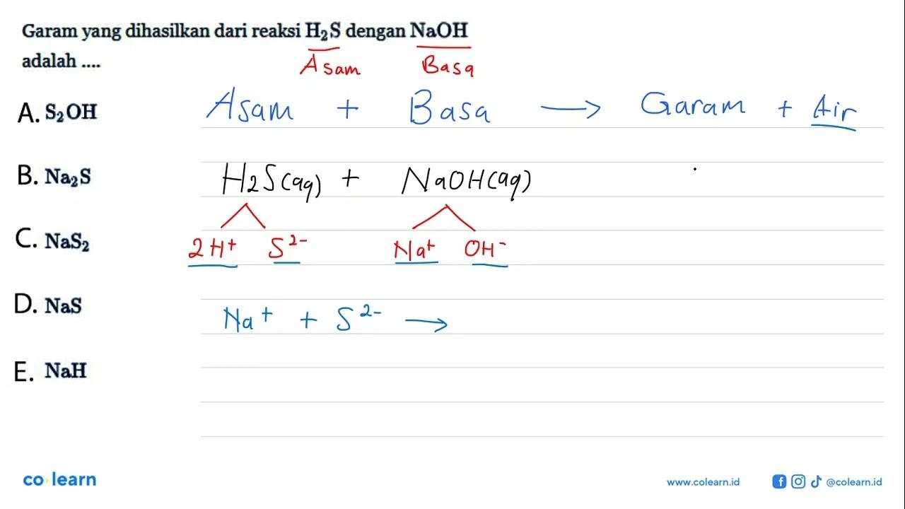 Garam yang dihasilkan dari reaksi H2s dengan NaOH adalah